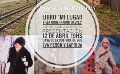 Villa Gobernador Gálvez tendrá su noche literaria con la presentación del libro "Mi lugar" de José Luis Riveras
