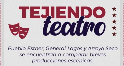 Sábado &quot;Tejiendo Teatro&quot; en  Pueblo Esther